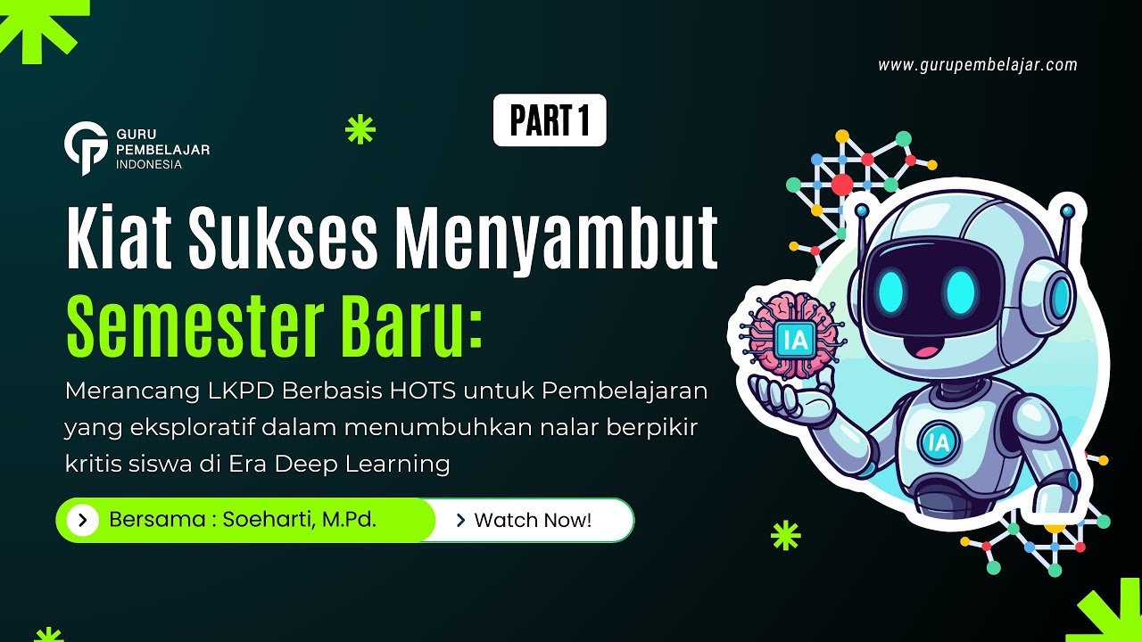 LKPD Berbasis HOTS: Strategi Pembelajaran Eksploratif di Era Deep Learning (Part 1/3)