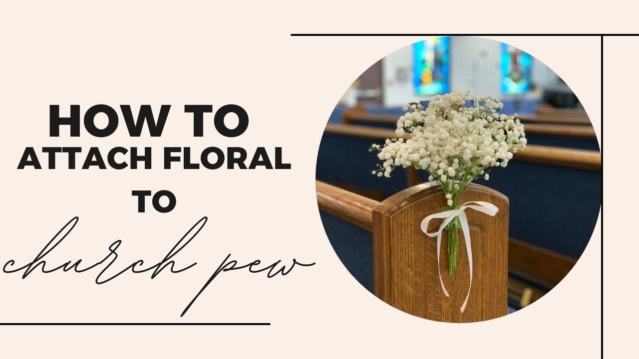 How to attach floral arrangement to a church pew | DIY Wedding Decor