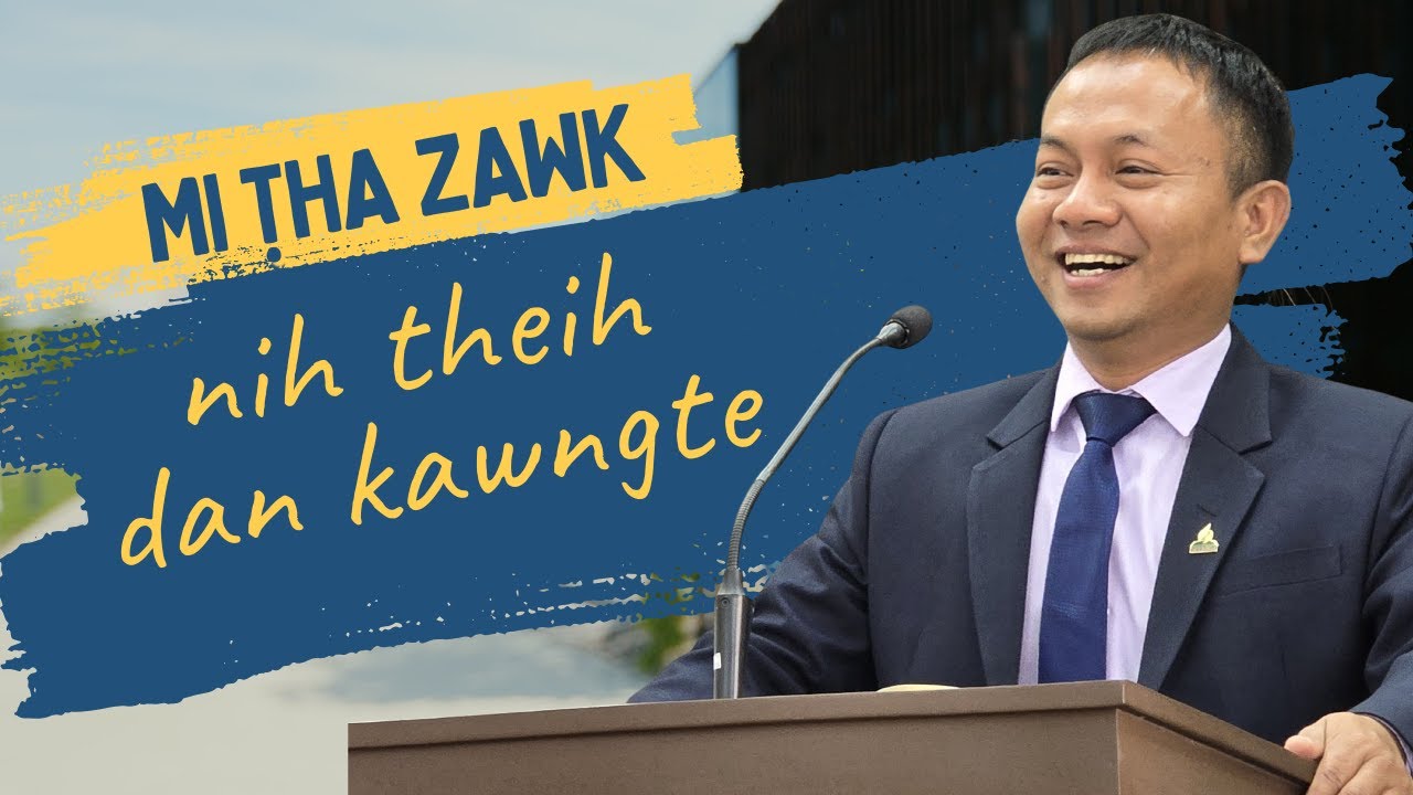 Mi tha zawk nih theih dan kawngte