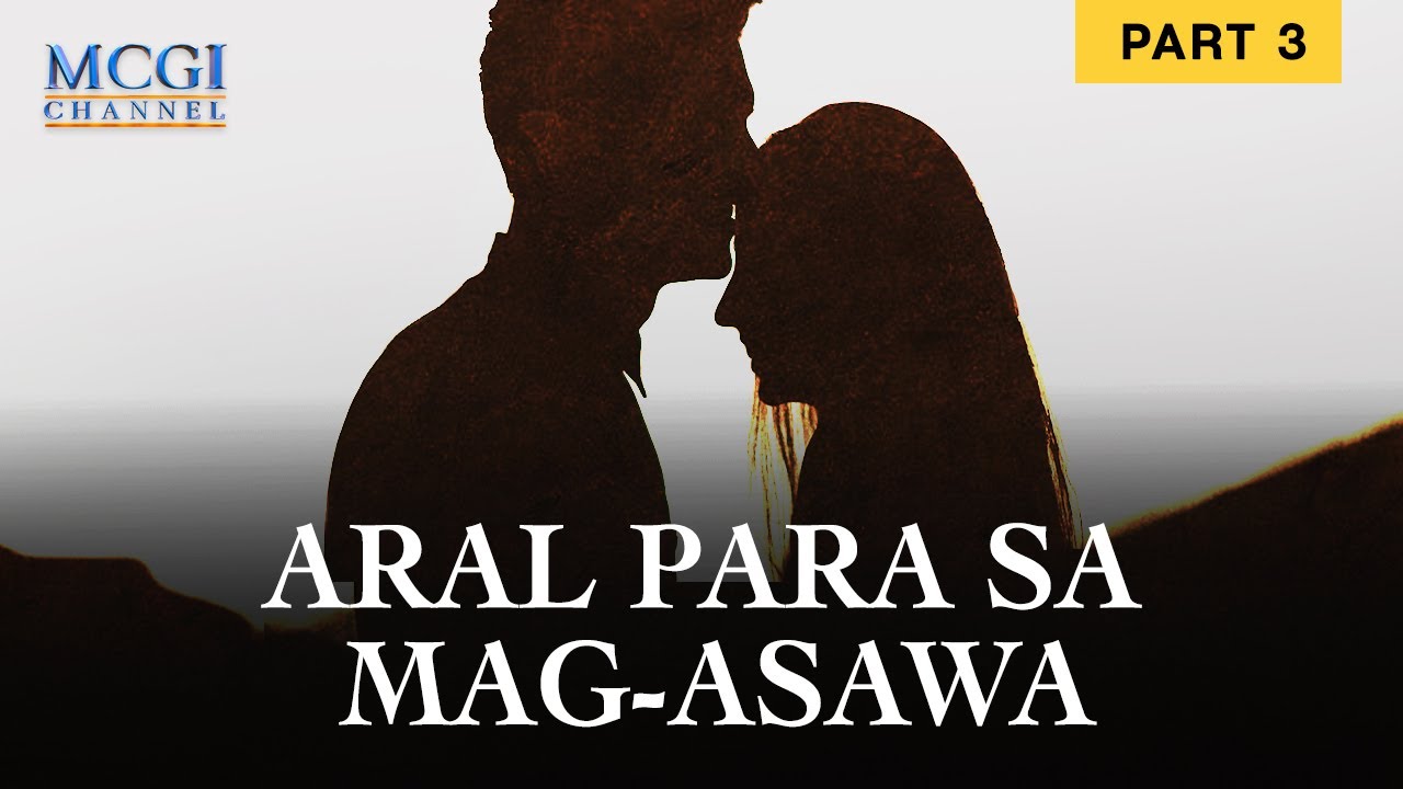 Aral para sa mag-asawa (Part 3 of 4) | Ang Dating Daan | MCGI