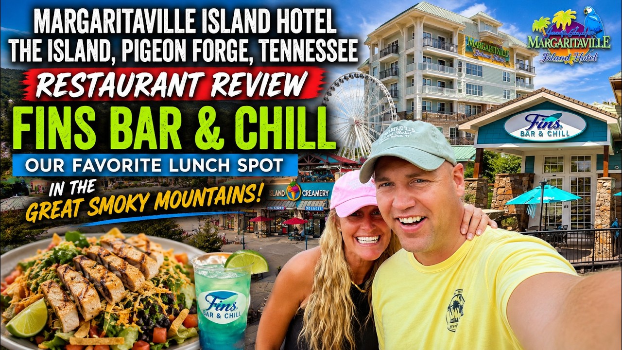 Fins Bar & Chill Restaurant Review at Margaritaville Island Hotel on The Island in Pigeon Forge TN