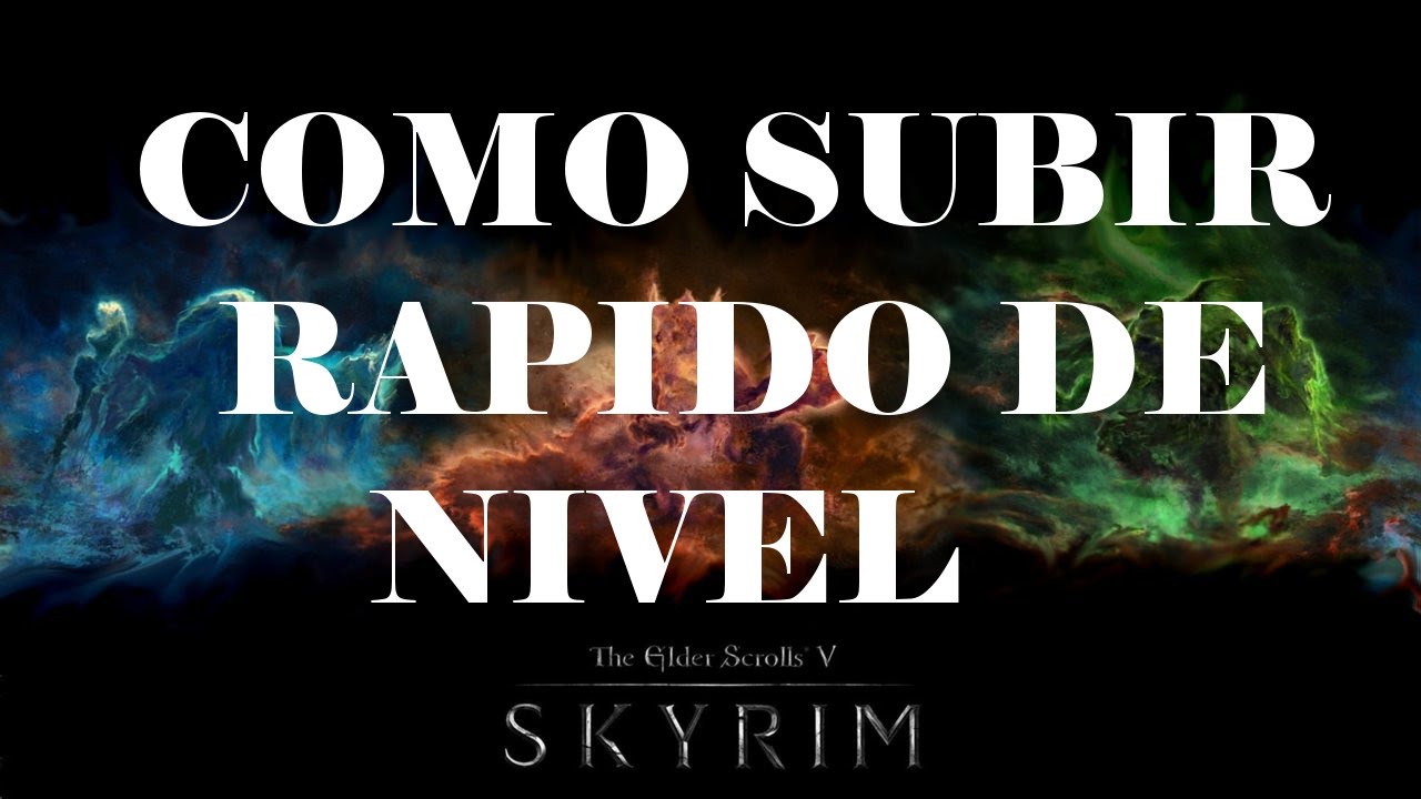 Skyrim | Como subir todas las habilidades al 100 en 5 minutos