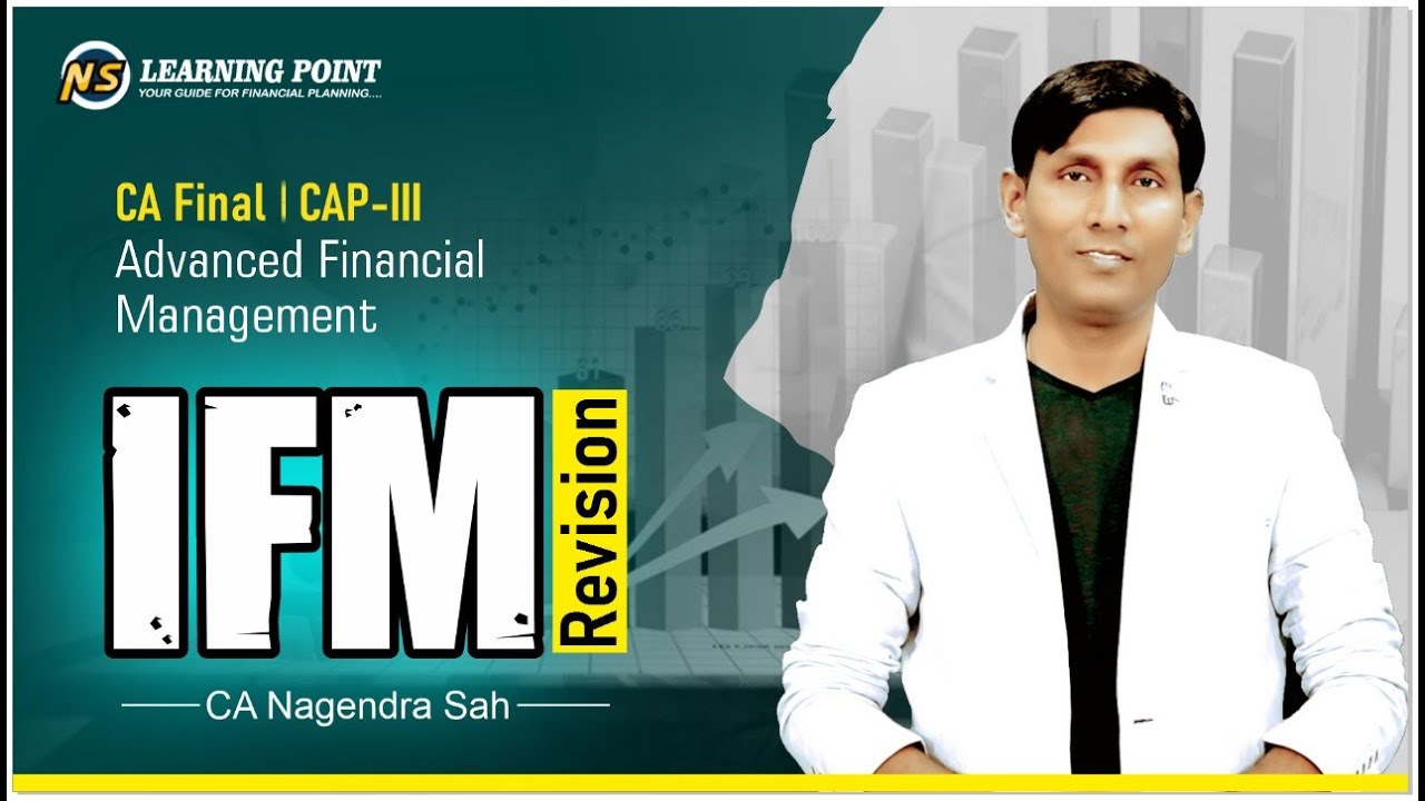 IFM Revision || International Financial Management || CA Final & CAP-III AFM || CA Nagendra Sah