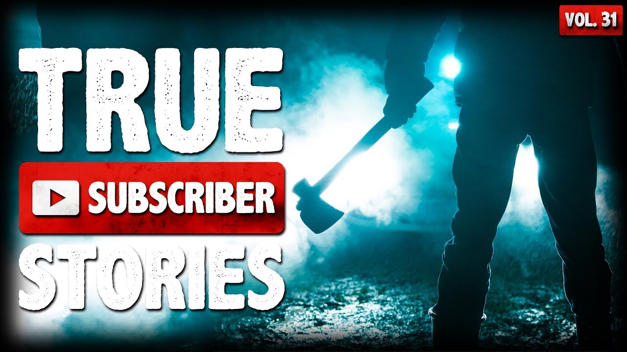 My Crazy Ex & Her Stalker | 12 True Scary Subscriber Horror Stories (Vol. 31)