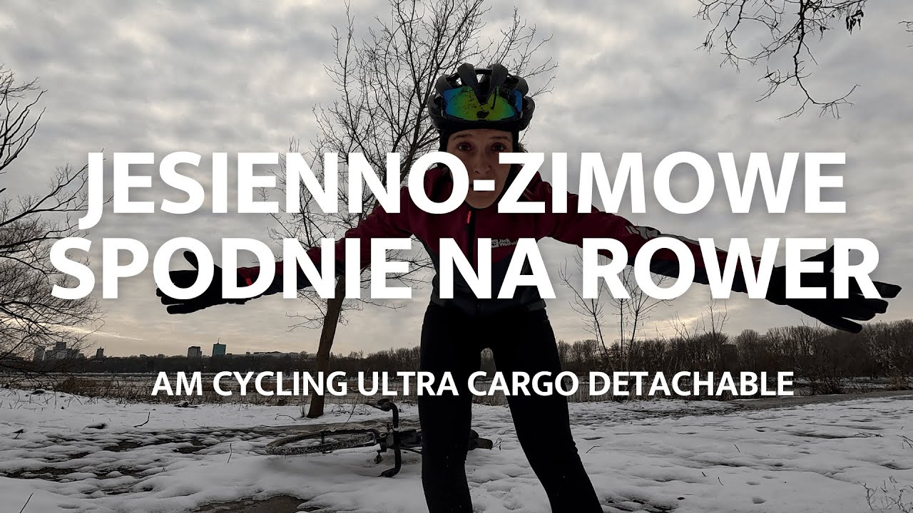 Jesienno-zimowe spodnie na rower - AM CYCLING ULTRA CARGO DETACHABLE - recenzja
