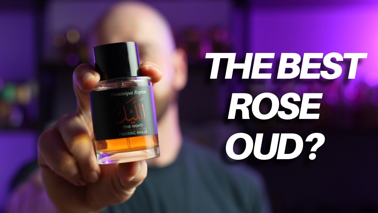 The Night by Frederic Malle | The BEST Rose Oud  Ever