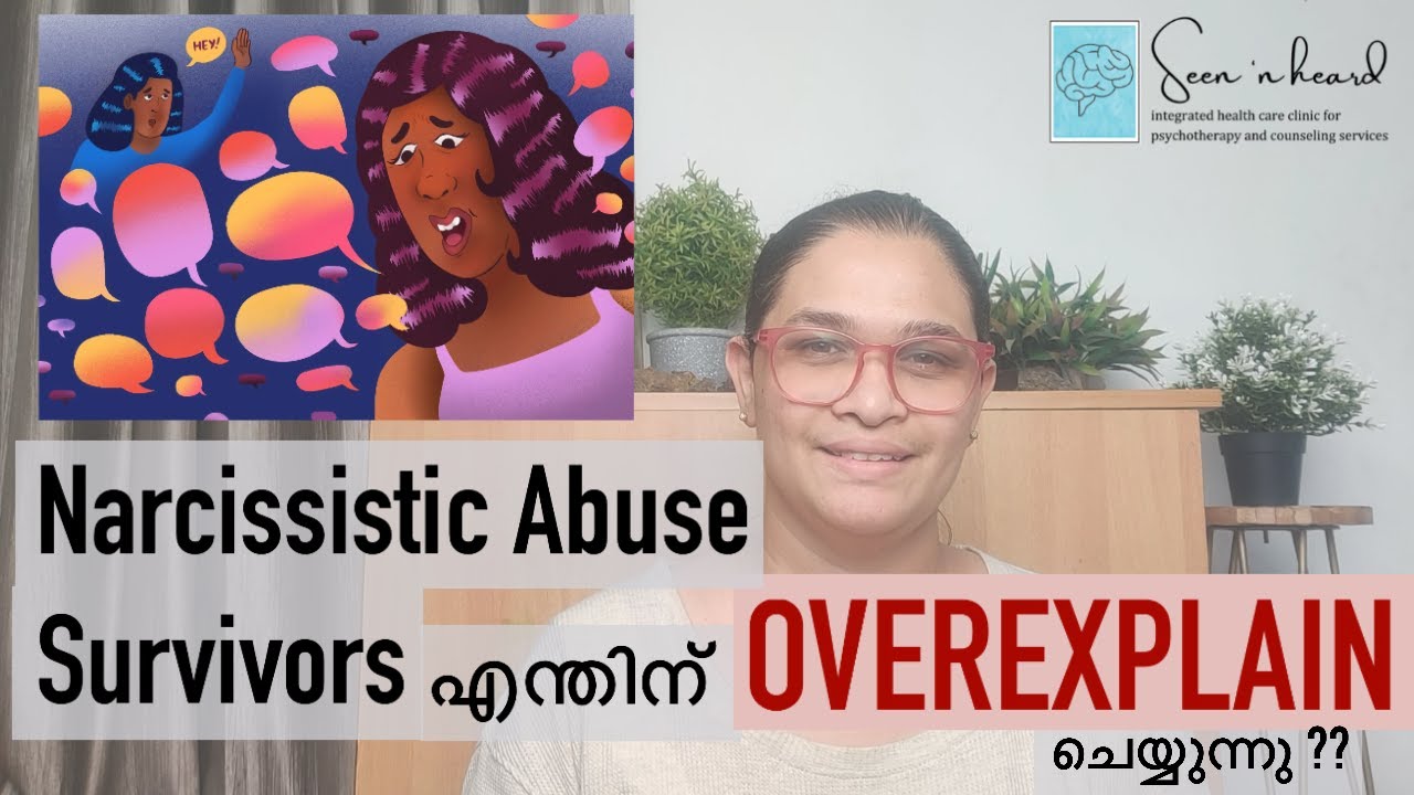 Overexplaining to the Narcissist again and again? Why? Narcissistic Abuse| Seen 'n heard|Dr Chandana