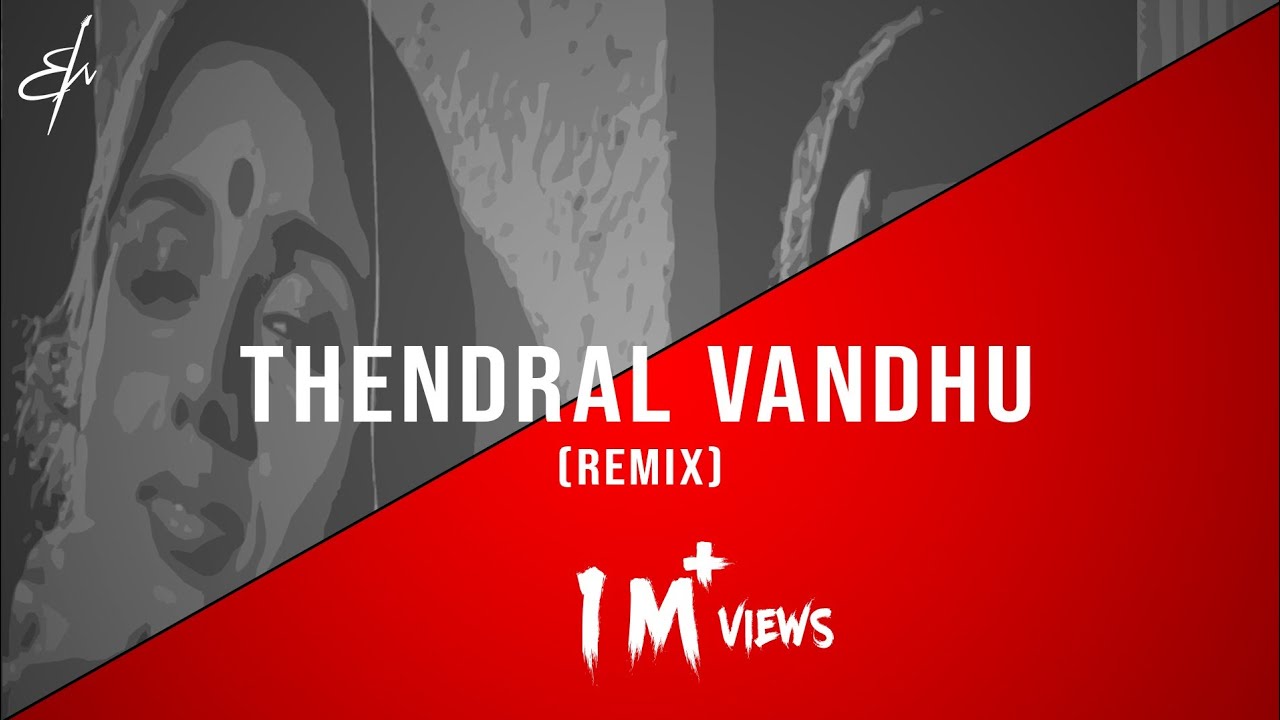 Thendral Vandhu - (R.M. Sathiq | Remix)