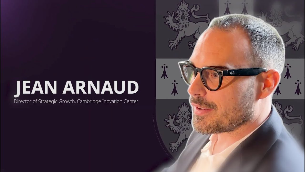Jean Arnaud - Director of Strategic Growth, Cambridge Innovation Center