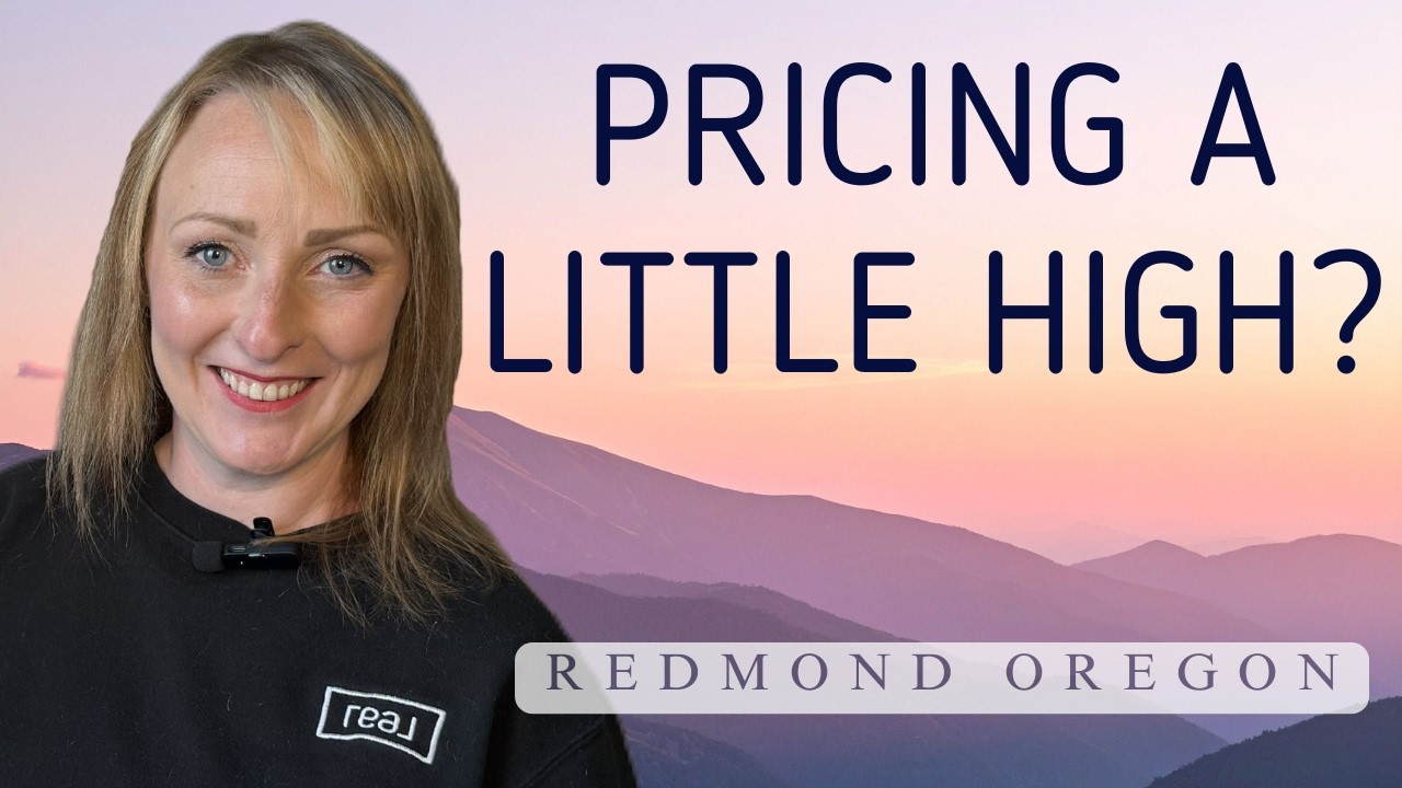 Why Pricing Your Home “Just a Little High” Backfires in Redmond, Oregon
