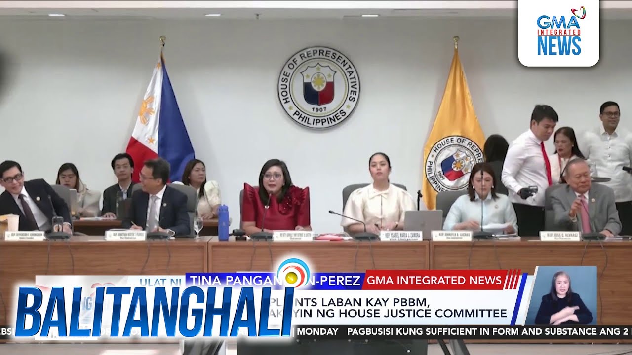 House Justice Committee starts discussions on the impeachment complaints vs. PBBM | Balitanghali