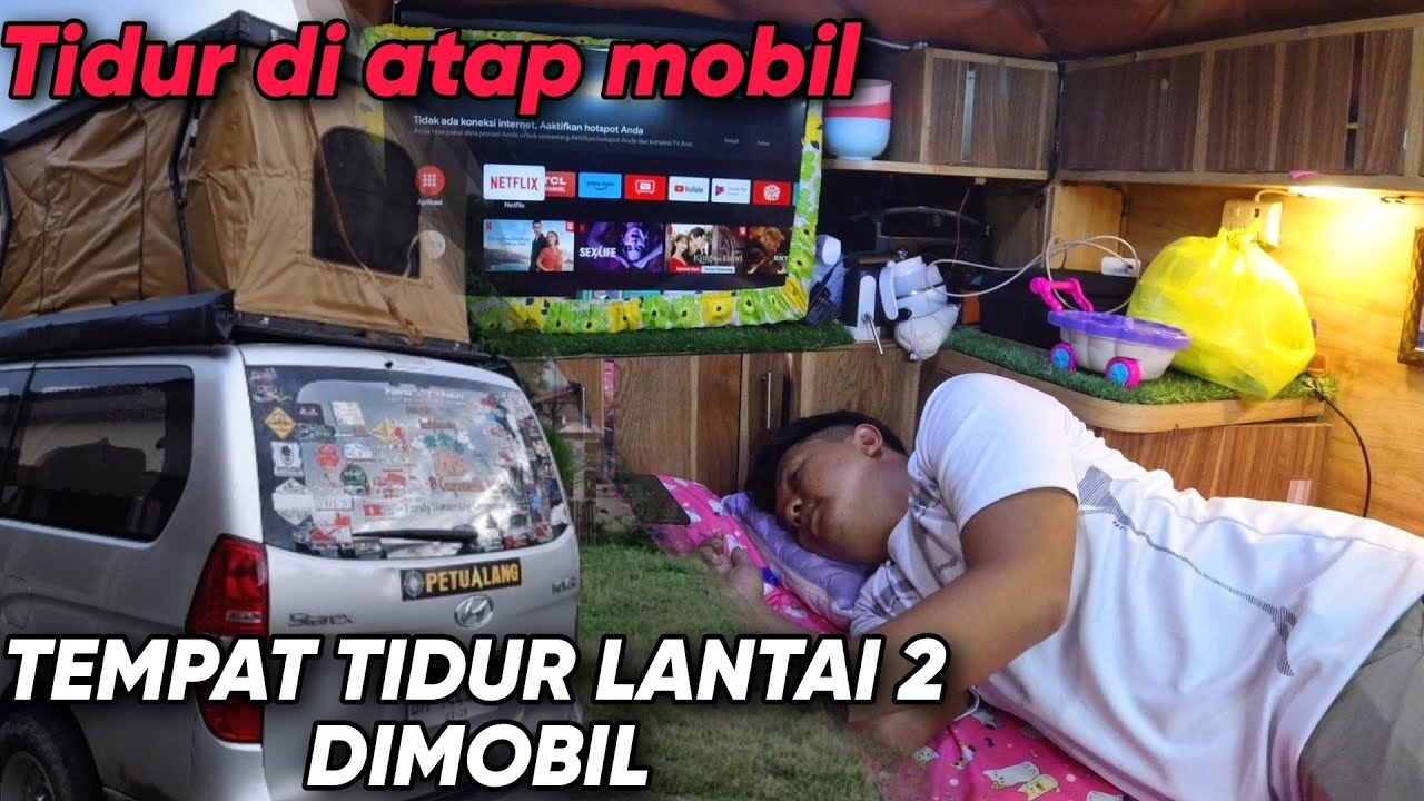 TEMPAT TIDUR BARU DI ATAP MOBIL, BUAT BOCIL-BOCIL