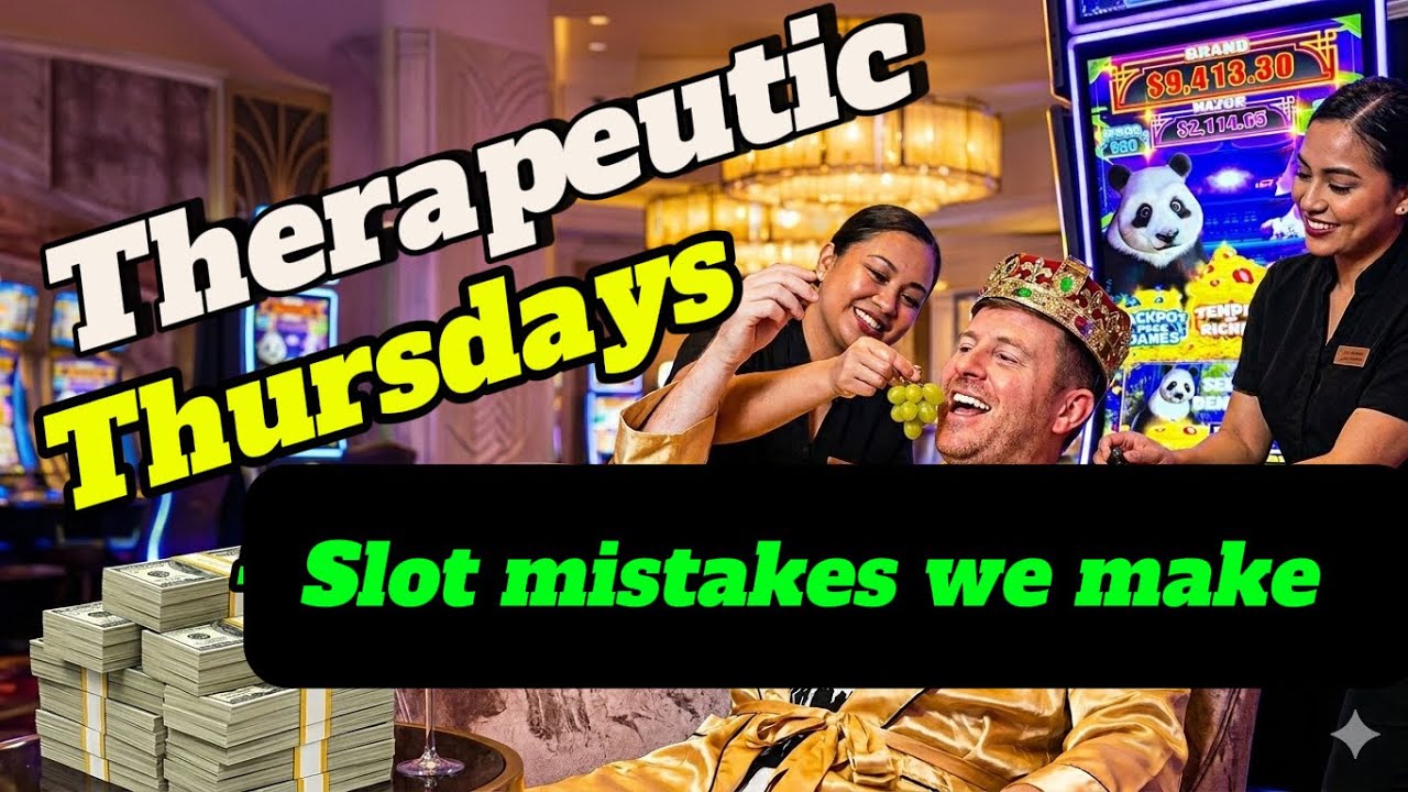 Therapeutic Thursday: Are You Making These 10 Slot Mistakes