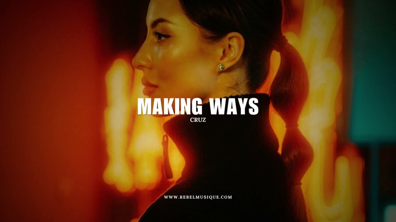 CruZ - Making Ways