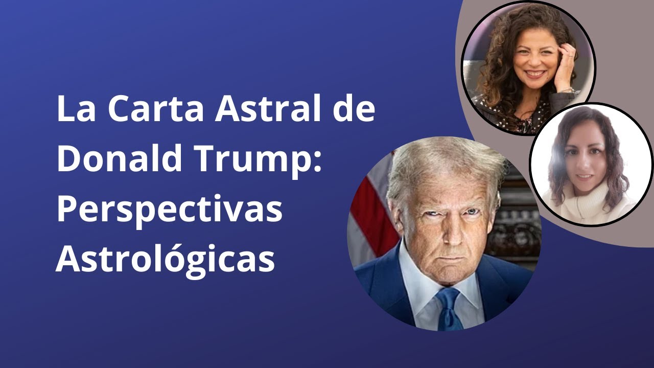 La Carta Astral de Trump: Perspectivas Astrológicas (con Venus Ivy)