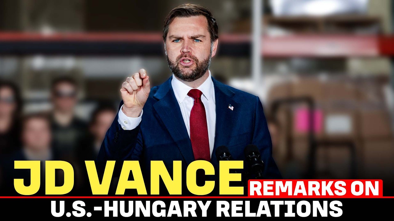 LIVE: VP Vance delivers remarks on U.S.-Hungary relations in Budapest | Viktor Orban |USA |Trump
