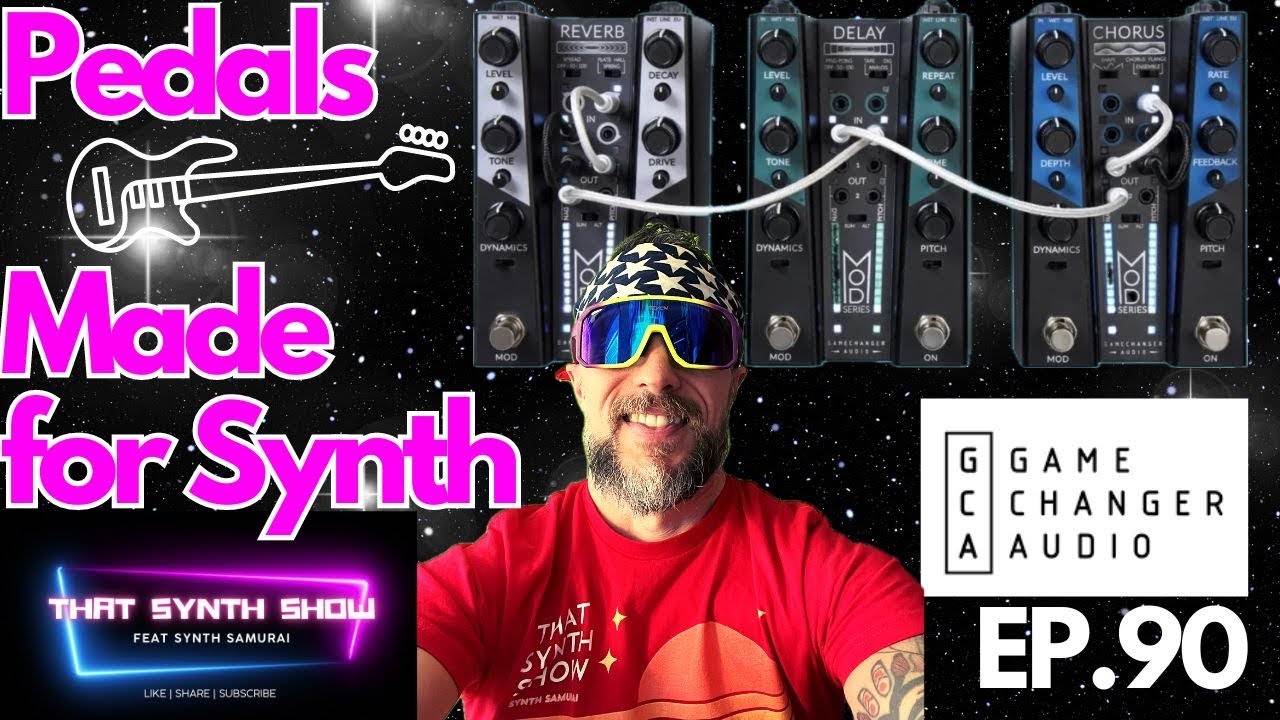 Perfect Pedals for Synthesizers? Gamechanger Audio MOD Series MODULAR/FX 🎹 THAT SYNTH SHOW EP.90