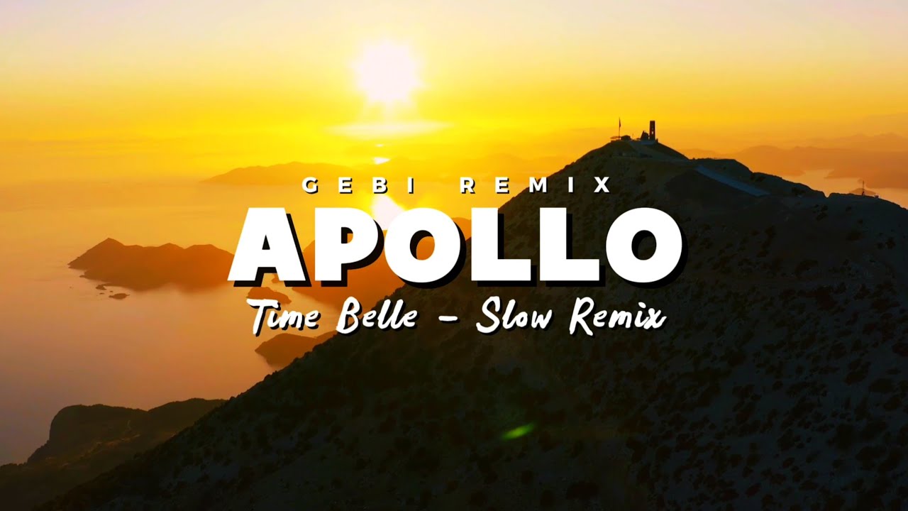 DJ Slow Remix !!! Apollo (Gebi Remix) Slow Remix
