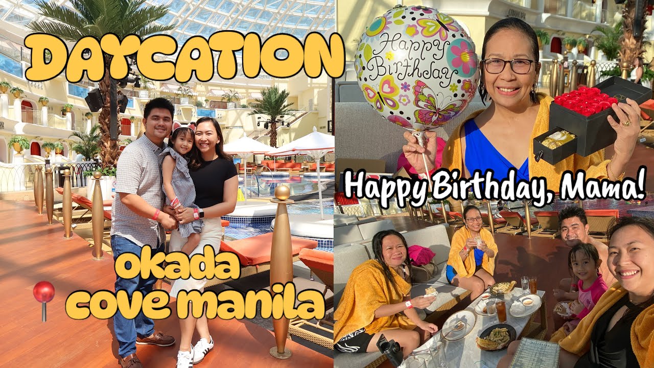 Daycation @ Cove Manila, Okada! Mama’s 56th Birthday | #landasfamvlogs