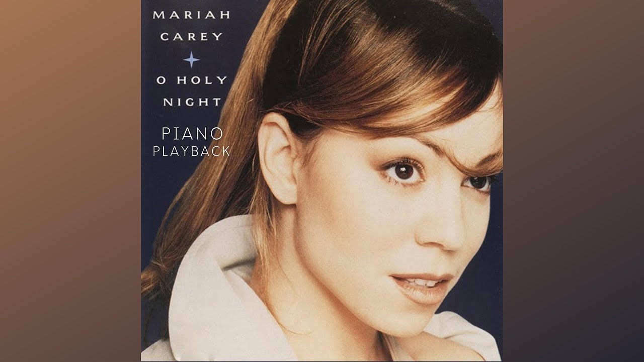 O Holy Night (Mariah Carey) | Karaoke Version | Piano Playback