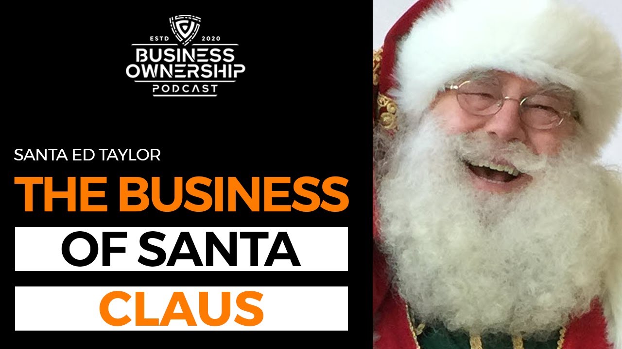 The Business of Santa Claus - Santa Ed Taylor [ Christmas Special ]