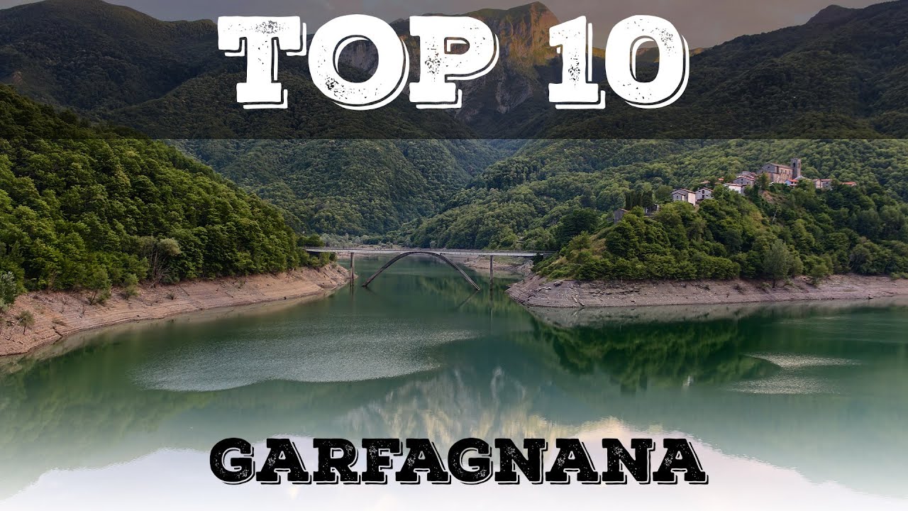 Top 10 cosa vedere in Garfagnana