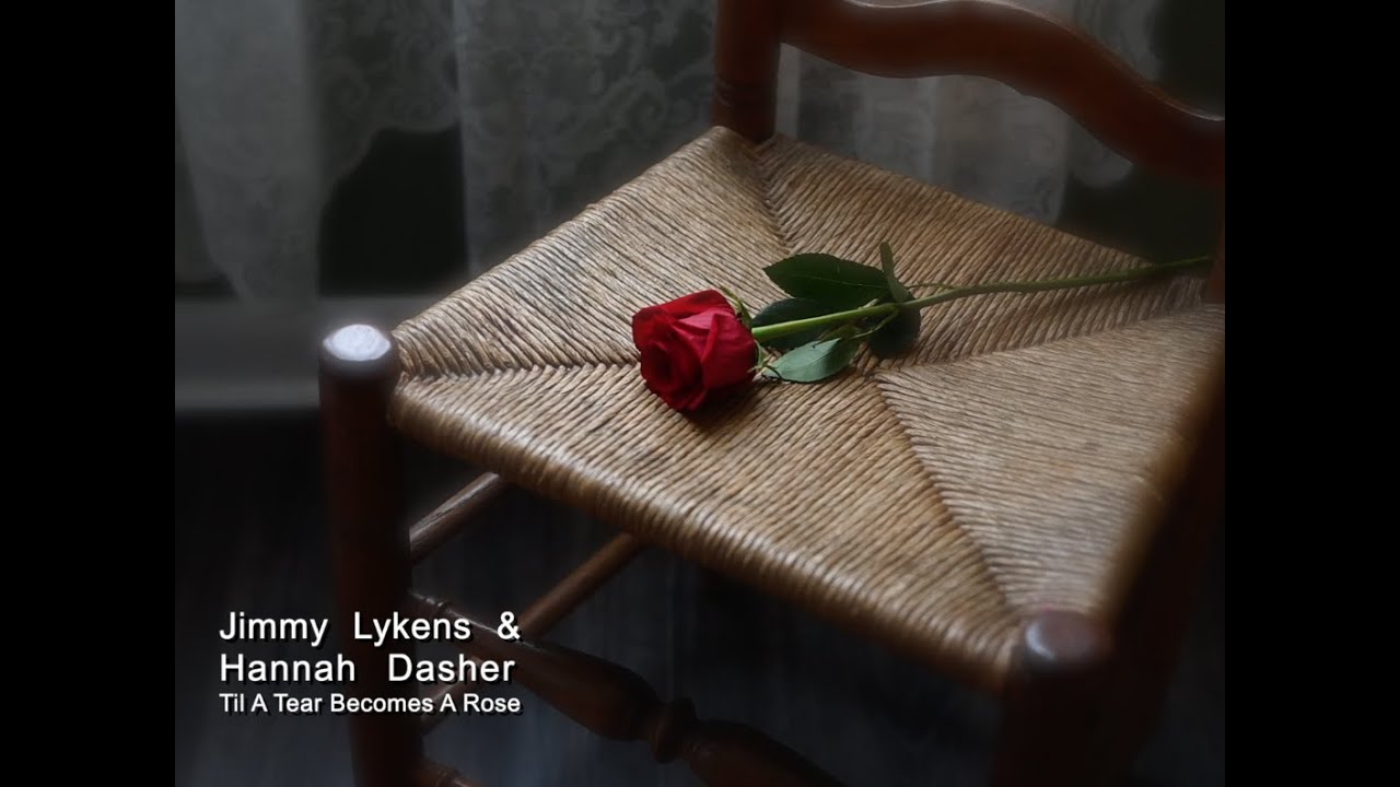 Til A Tear Becomes A Rose - Jimmy Lykens & Hannah Dasher (Keith Whitley & Lorrie Morgan Cover)