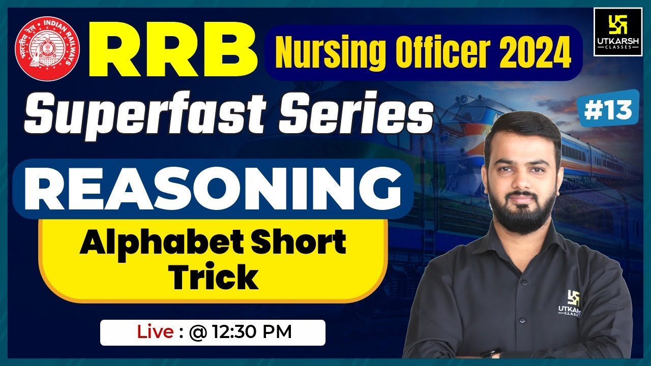RRB Nursing Officer 2024 | Reasoning #13 | Alphabet Short Tricks | RRB Superfast Series | Top MCQs
