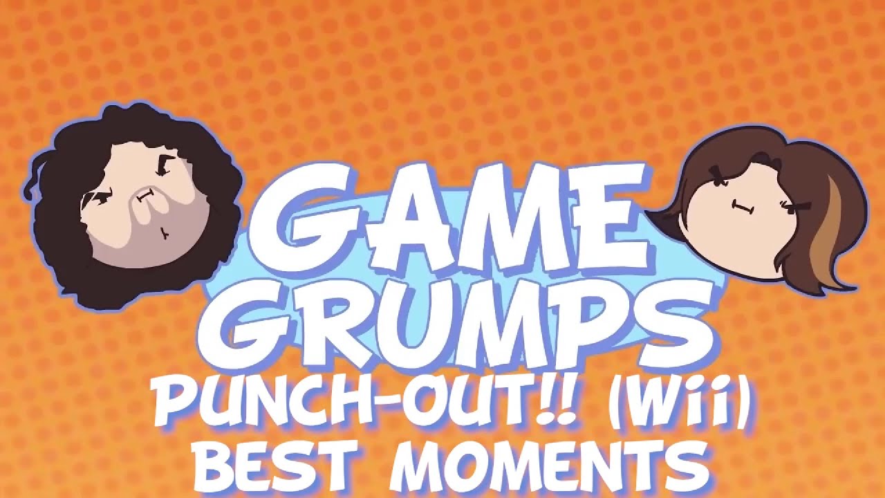 Game Grumps: Punch-Out!! (Wii) Best Moments