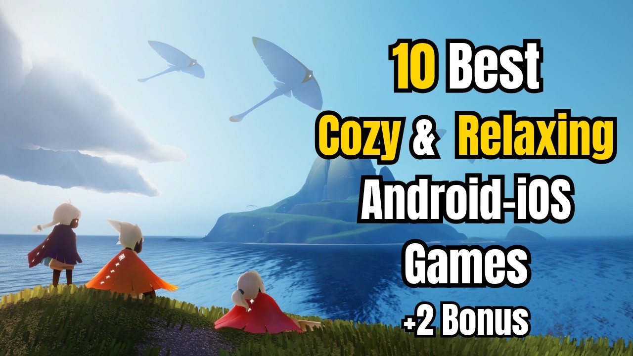 Top 10 Cozy & Relaxing Mobile Games of 2025 Android & iOS &ndash; Perfect for Chill Vibes!