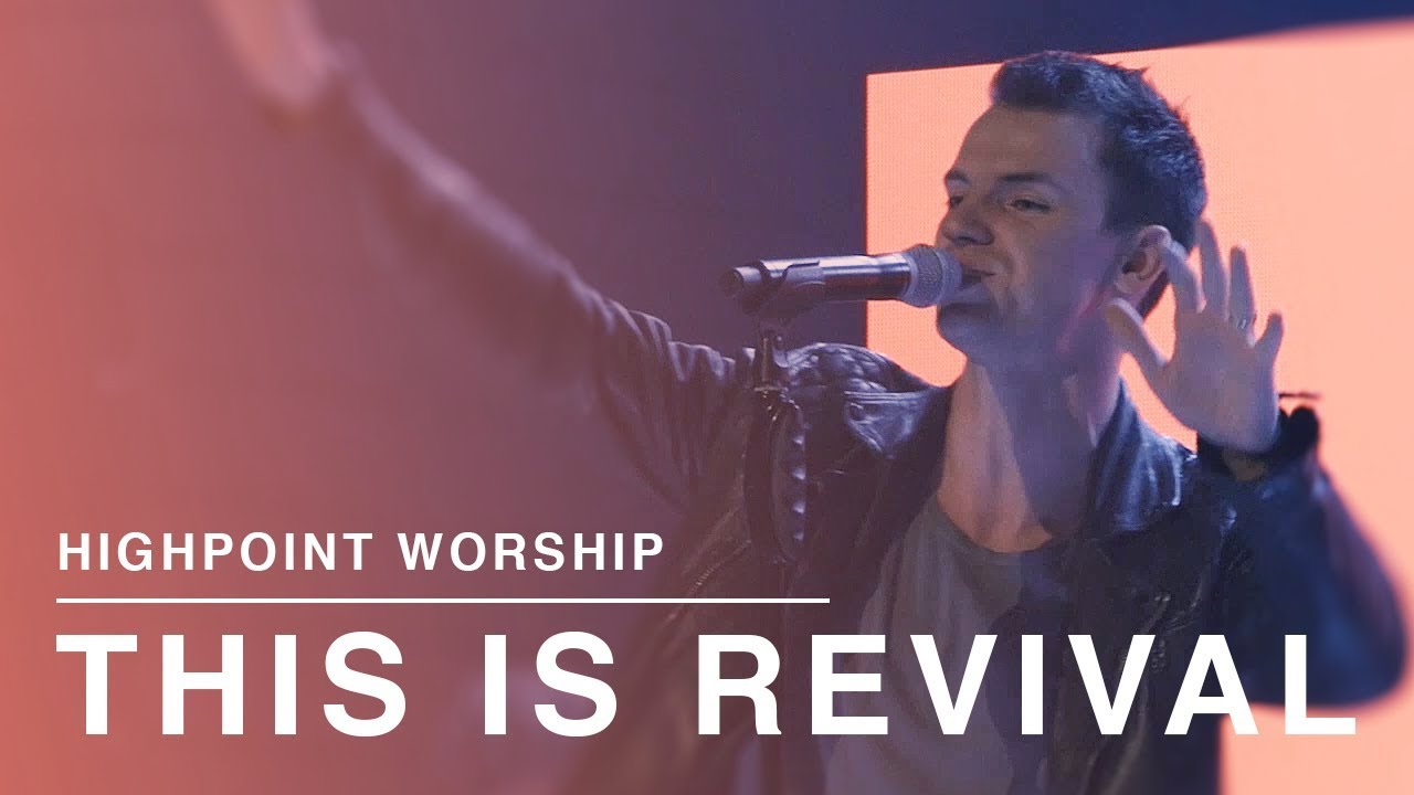 This Is Revival (Live) - Highpoint Worship