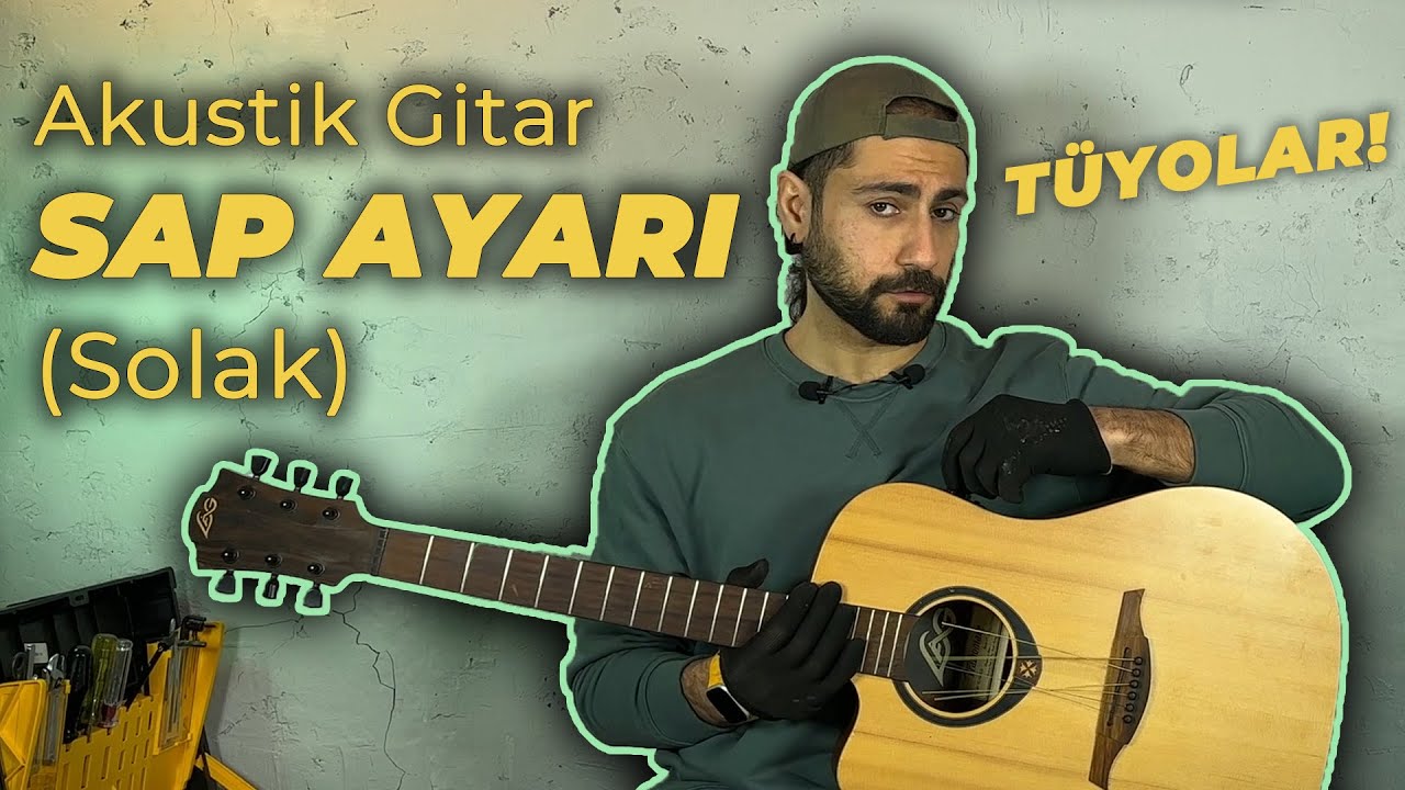 Solak Elektro Akustik Gitar Sap Ayarı - Solak Gitar Almalımıyım?
