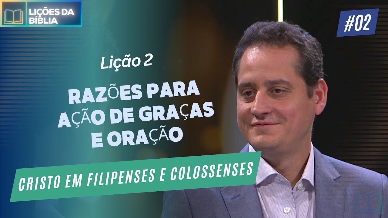 Lição 2: Razões para Ação de graças e Oração