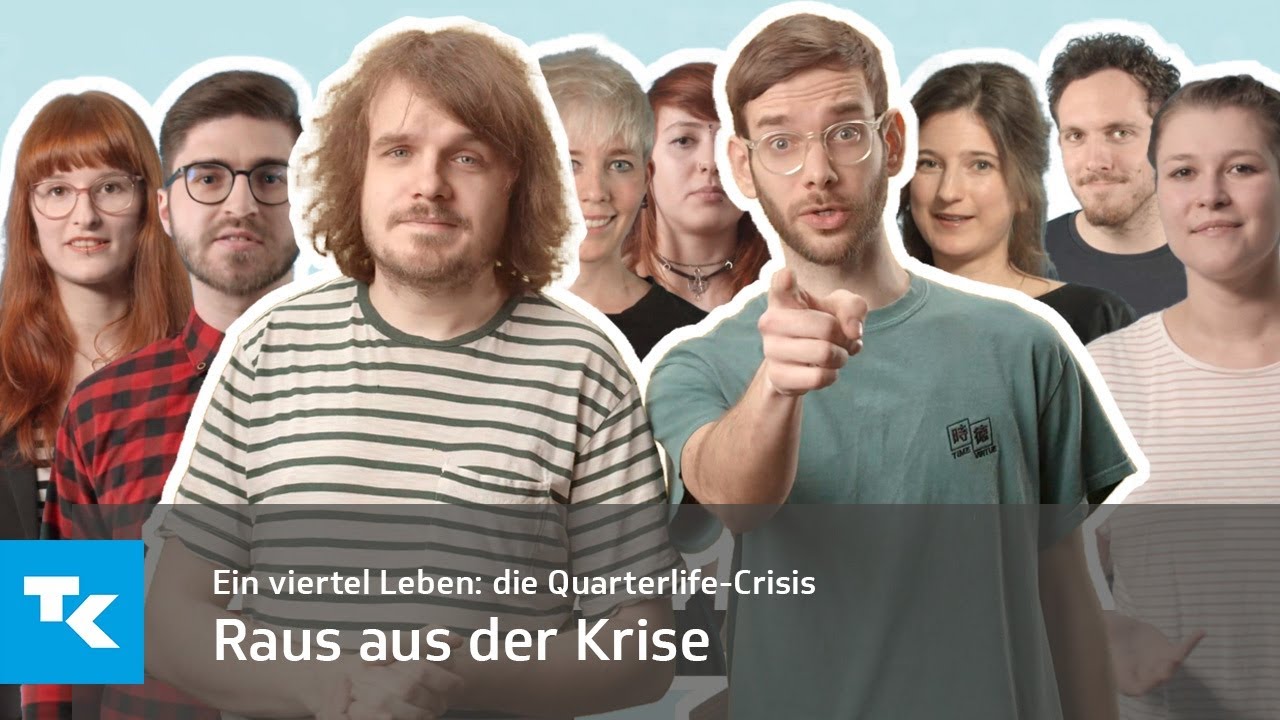 Ein viertel Leben: Die Quarterlife-Crisis - Raus aus der Krise