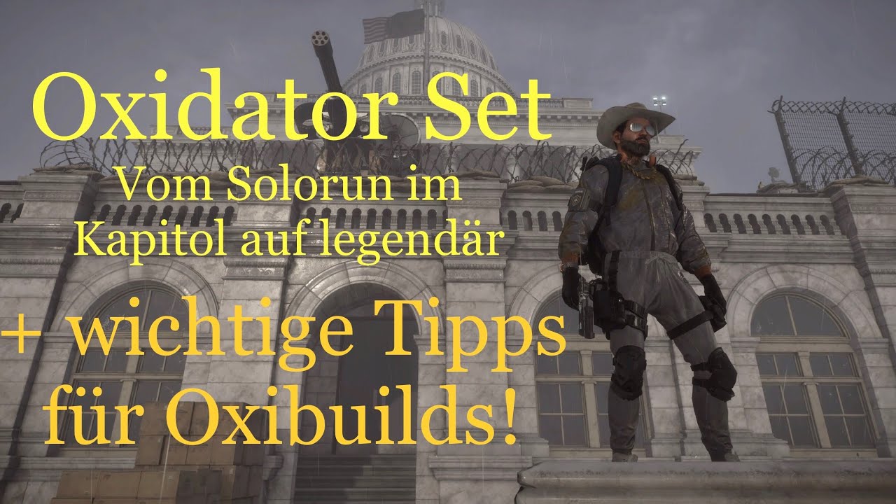 The Division 2 Oxidator Build vom Solorun Kapitol auf legendär + Oxi Trick für mehr Schaden!