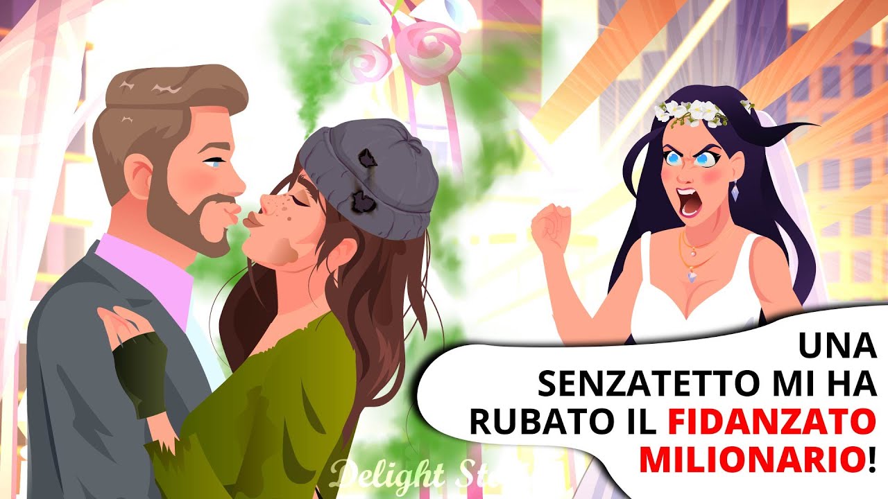 Una senzatetto mi ha rubato il fidanzato milionario!