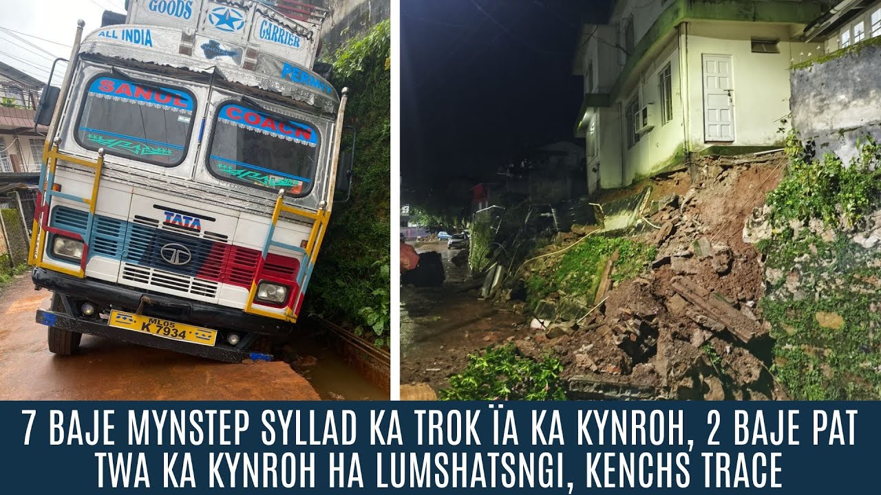 7 BAJE MYNSTEP SYLLAD KA TROK ÏA KA KYNROH, 2 BAJE PAT TWA KA KYNROH HA LUMSHATSNGI, KENCHS TRACE