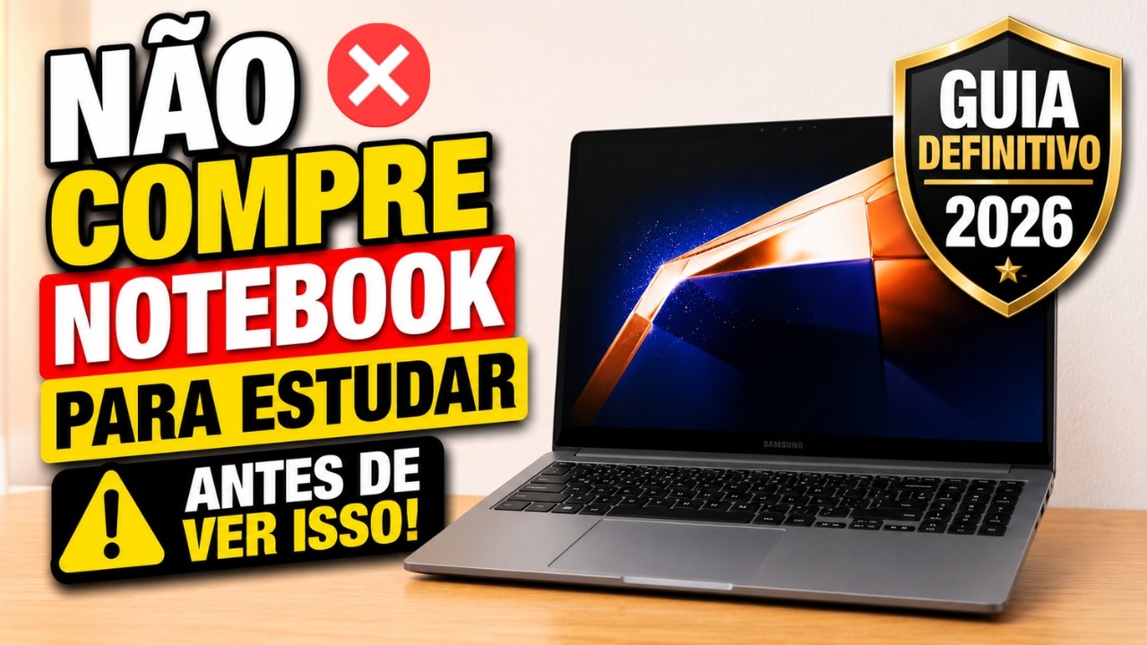 ⚠️N&atilde;o Compre NOTEBOOK para ESTUDAR Antes de Ver Isso! (Guia Definitivo 2026)