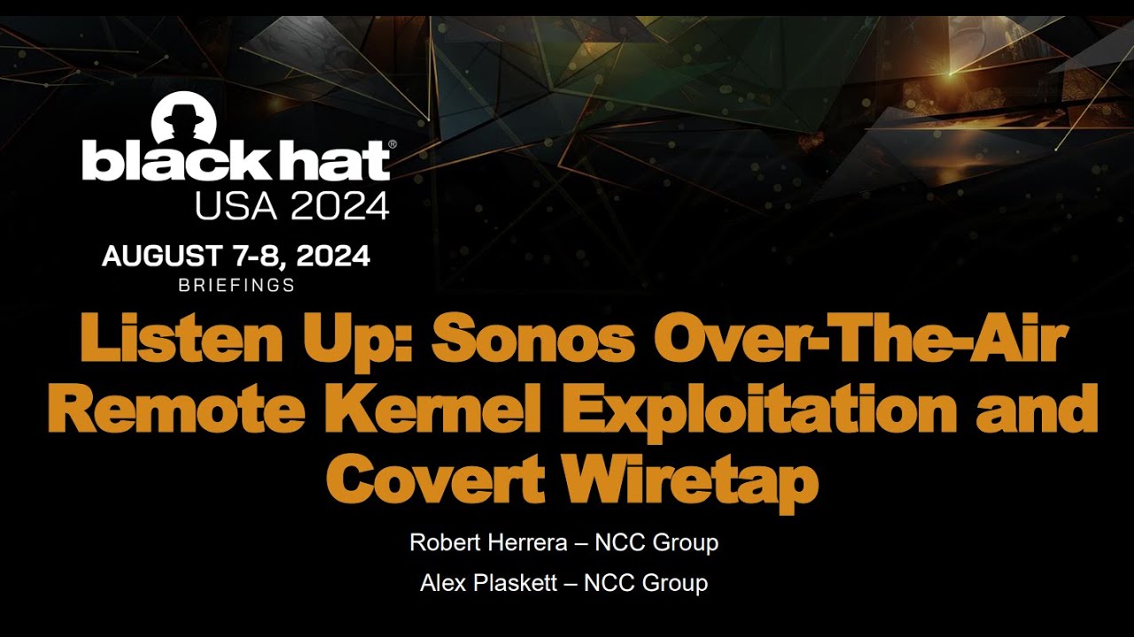 Listen Up: Sonos Over-The-Air Remote Kernel Exploitation and Covert Wiretap