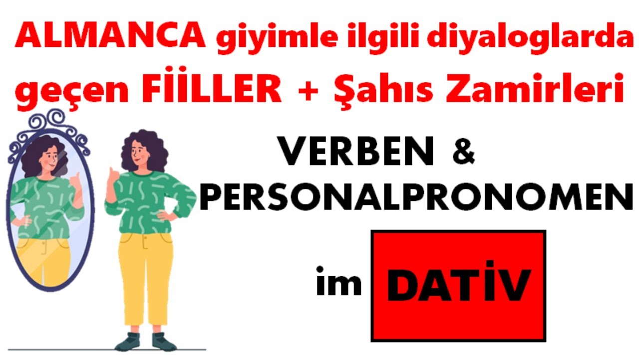Dativ-fiiller ve şahıs zamirleri-65.DERS ALMANCA |11.sınıf 3.ÜNİTE