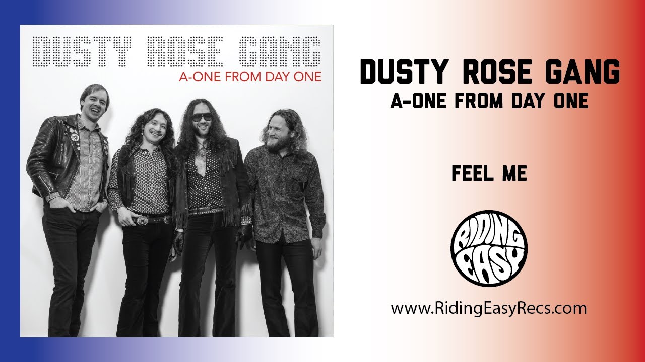 Dusty Rose Gang - Feel Me