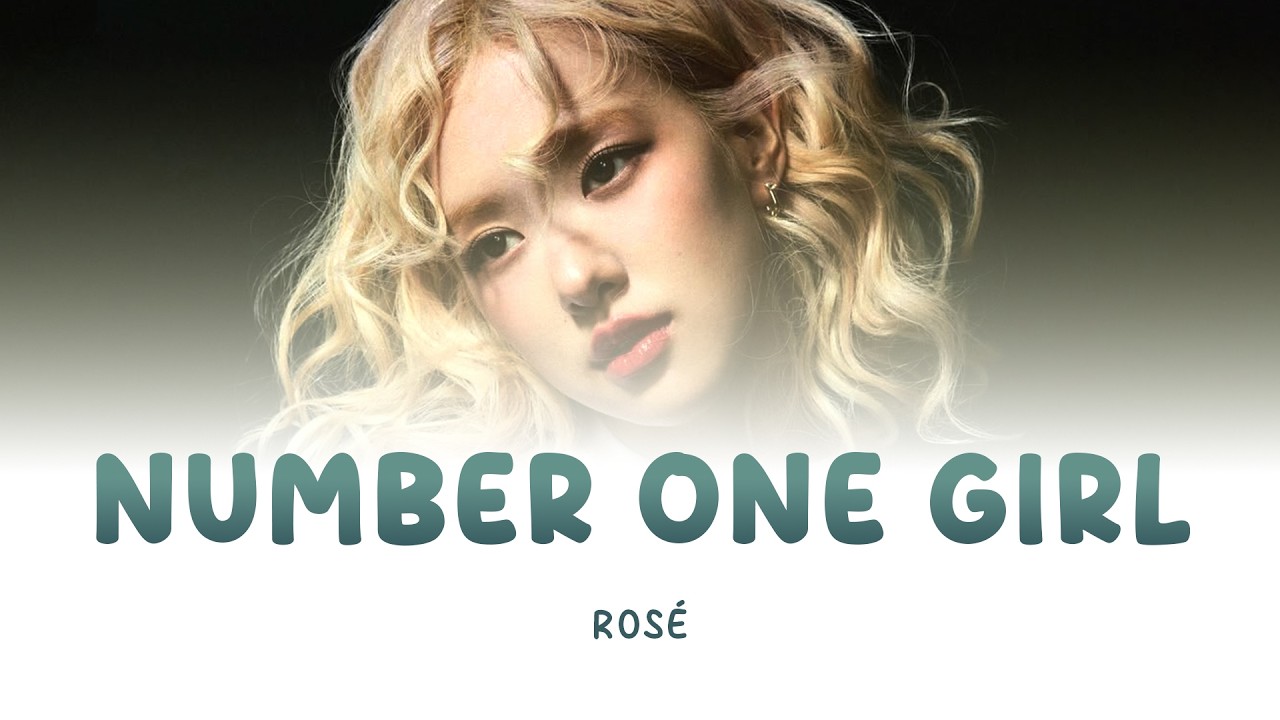 Rosé - Number One Girl | Lyric Video [Eng Lyrics]