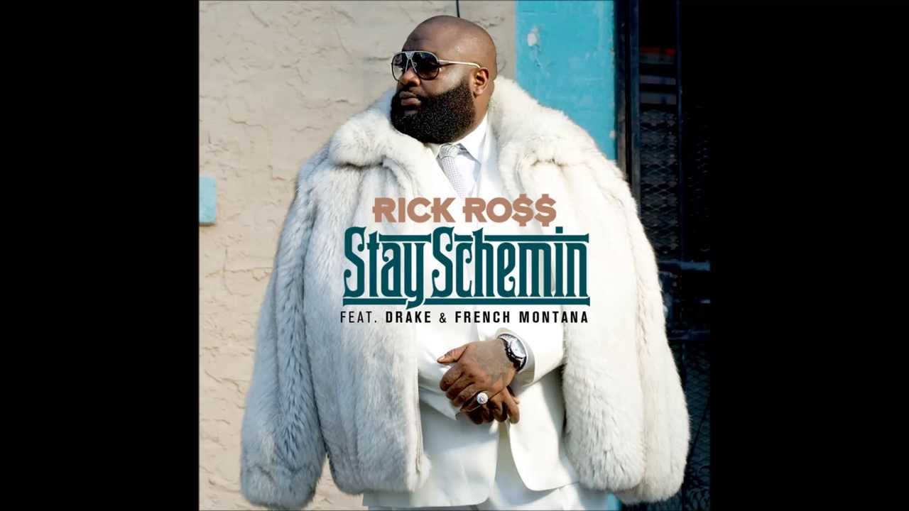 Rick Ross - Stay schemin' (Drake, French Montana)