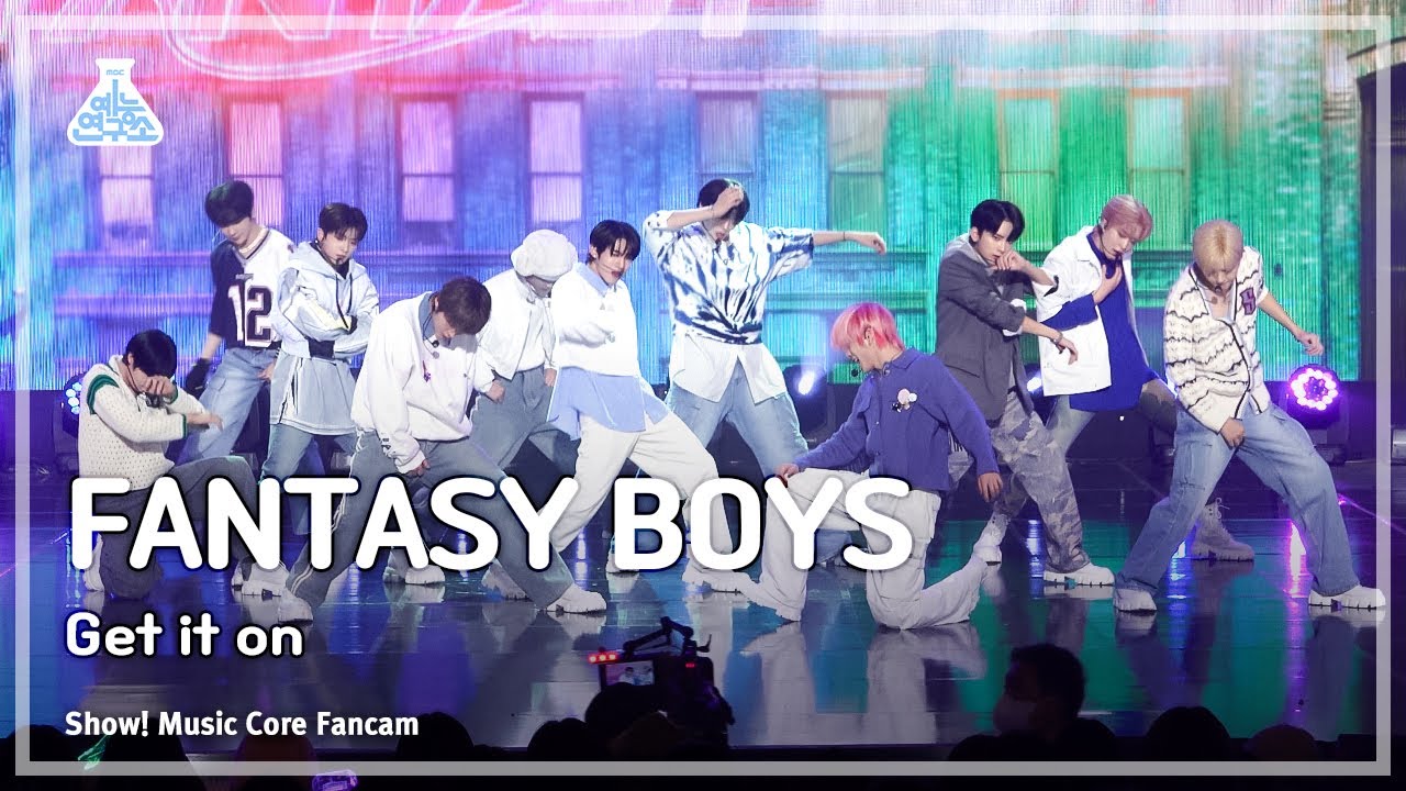 [예능연구소] FANTASY BOYS - Get it On(판타지 보이즈 &ndash; 겟 잇 온) FanCam | Show! MusicCore | MBC231202방송