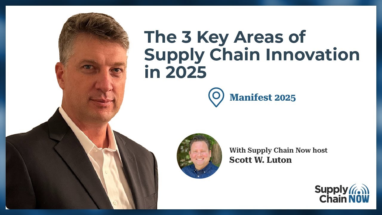 The 3 Key Areas of Supply Chain Innovation in 2025