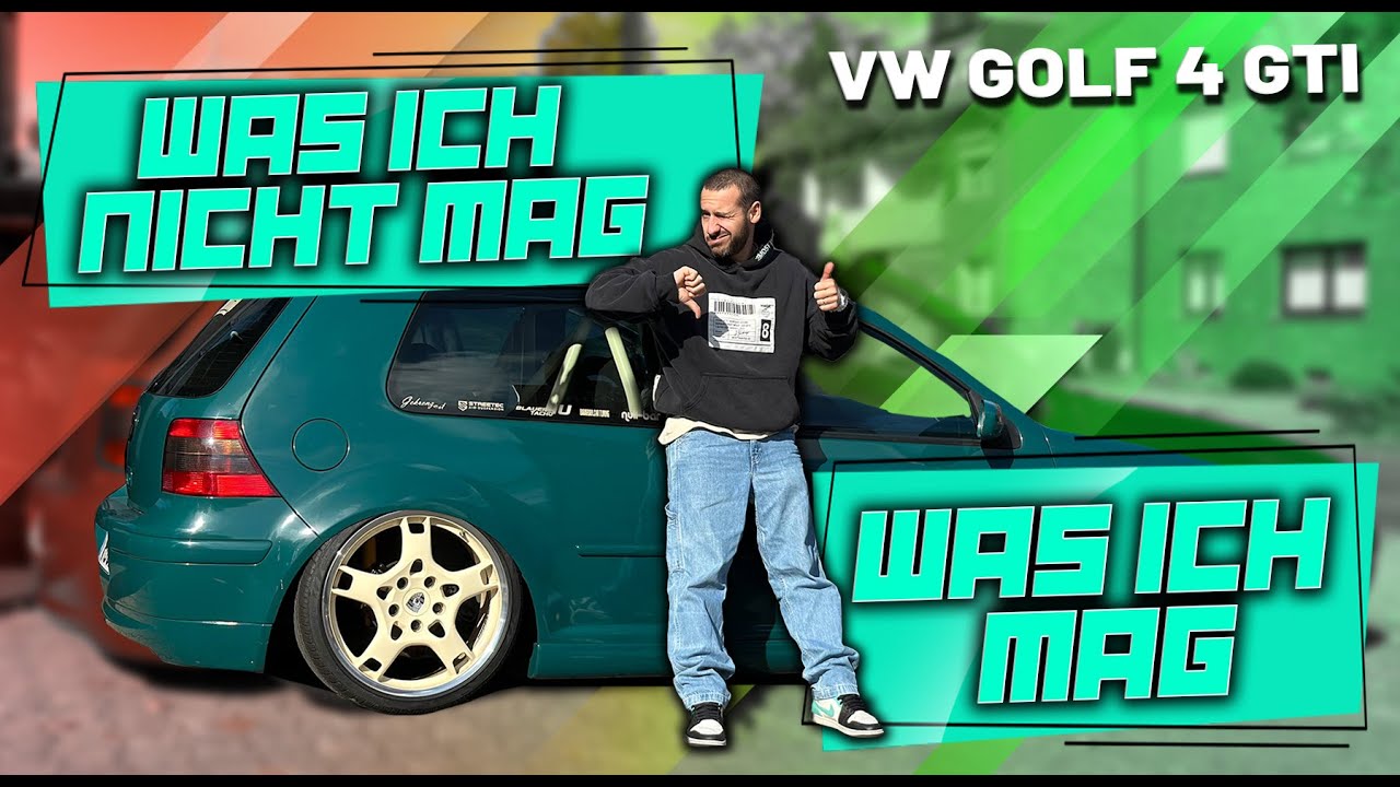 HOWDEEP // VW GOLF 4 GTI / WAS ICH NICHT MAG - WAS ICH MAG