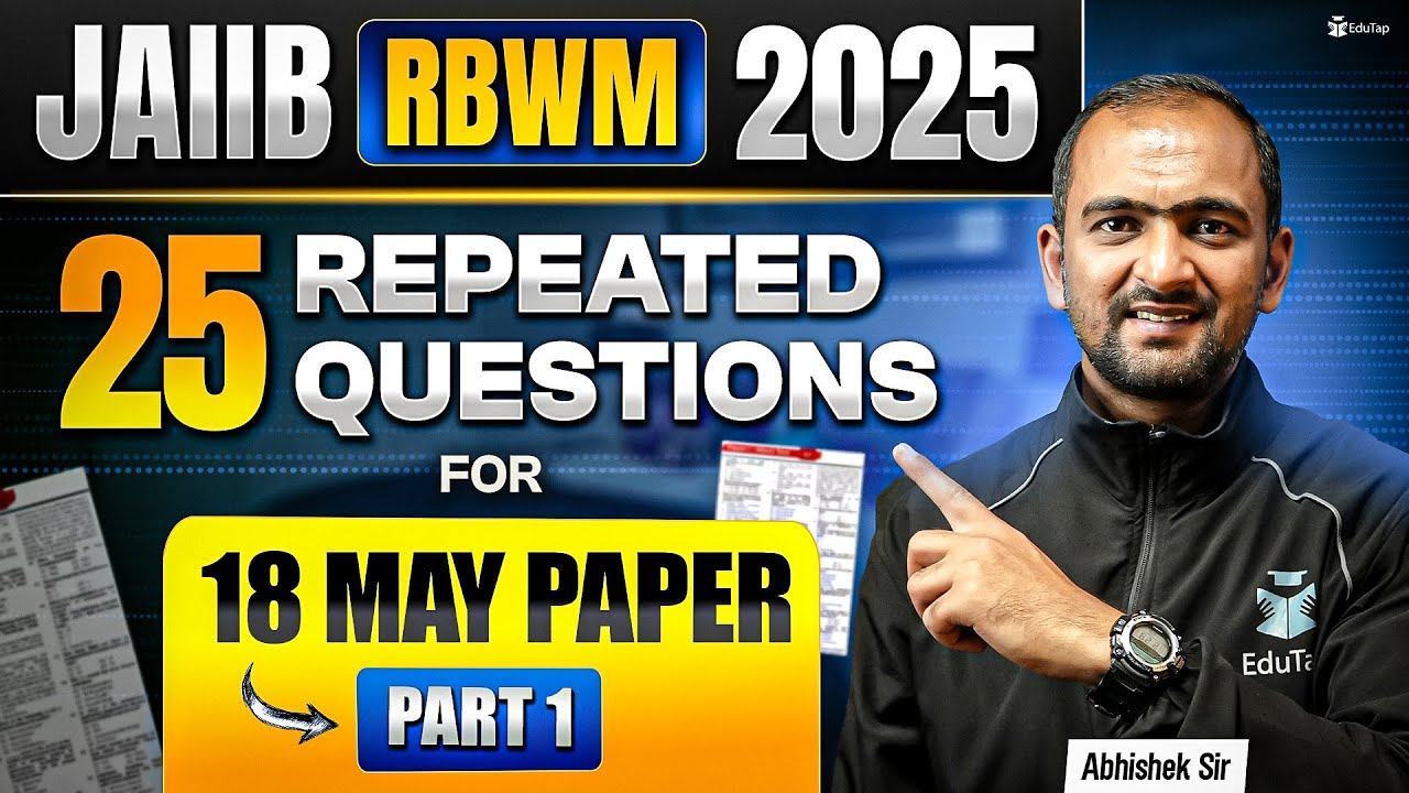 JAIIB RBWM Most Expected Questions May 2025 | JAIIB RBWM Important Topics & Important MCQs | EduTap