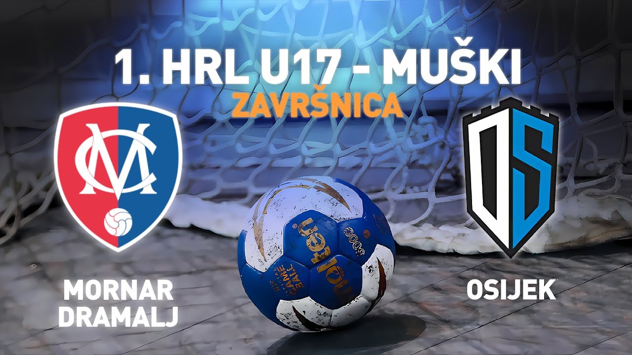 Mornar Dramalj vs Osijek | 1.HRL U17 - Muški (Završnica)