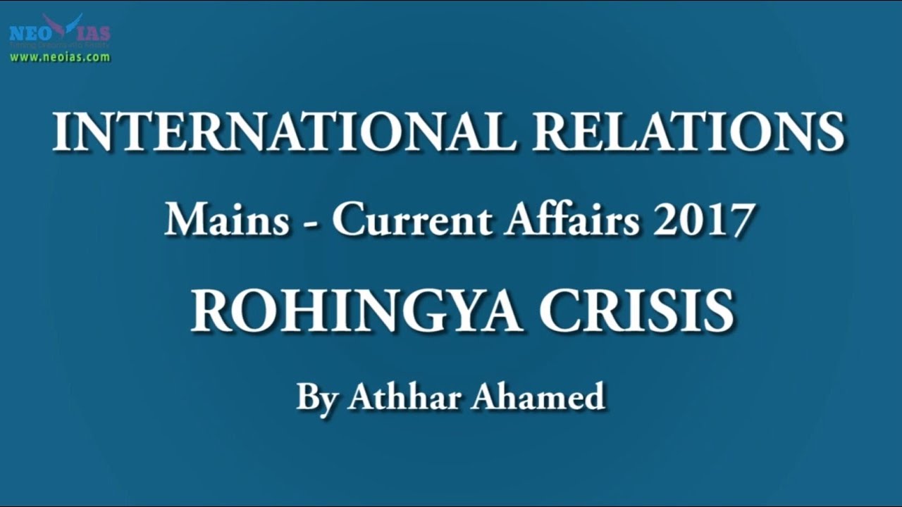 Rohingya Crisis | International Relations | Current Affairs | NEO IAS