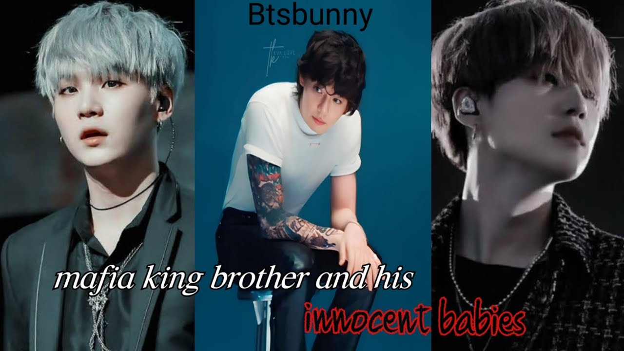 Mafia king brother and his innocent babies || Oneshot || Btsbunny* read the description *